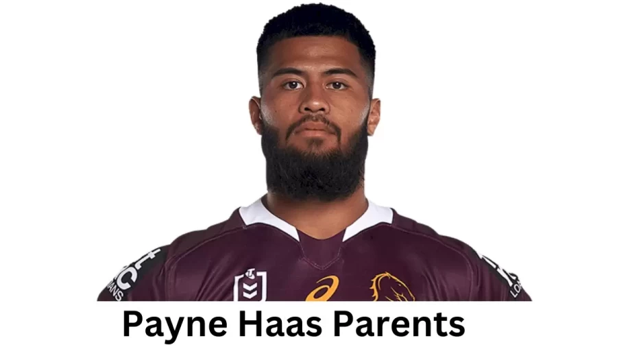 Who are Payne Haass Parents? Payne Haas Biography, Parents Name, Nationality and More