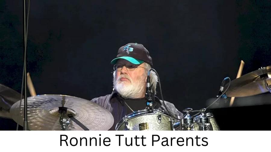 Who are Ronnie Tutts Parents? Ronnie Tutt Biography, Parents Name, Nationality and More