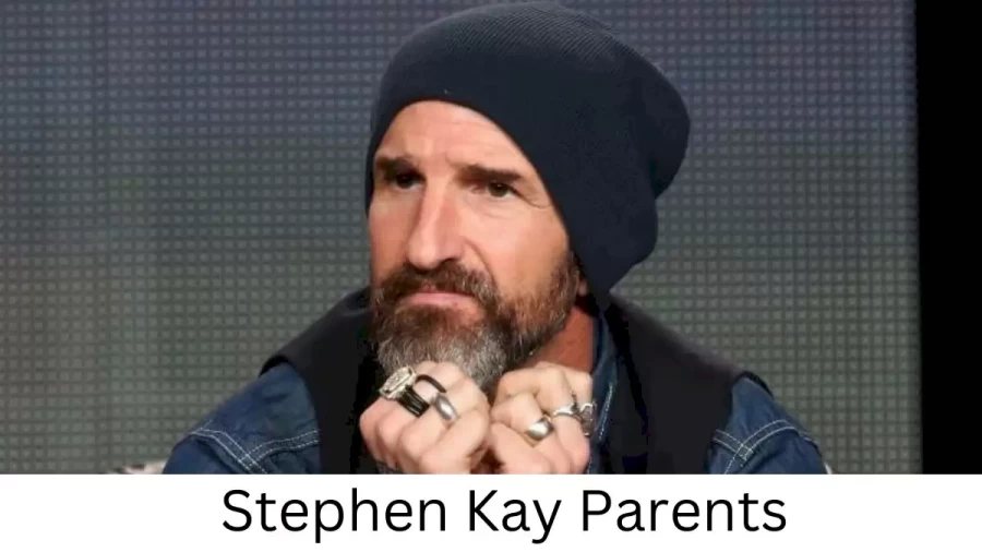 Who are Stephen Kays Parents? Stephen Kay Biography, Parents Name, Nationality and More