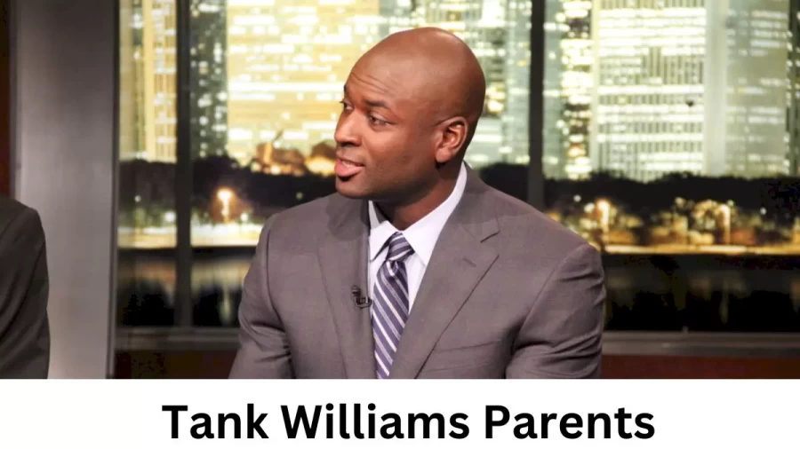 Who are Tank Williamss Parents? Tank Williams Biography, Parents Name, Nationality and More