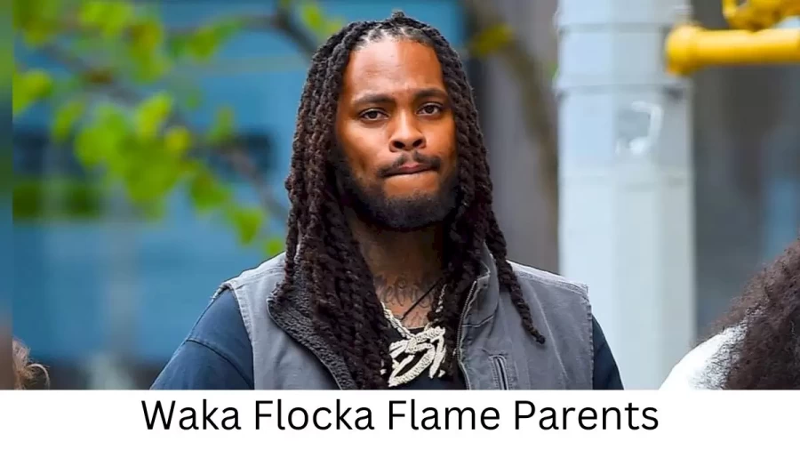 Who are Waka Flocka Flames Parents? Waka Flocka Flame Biography, Parents Name, Nationality and More