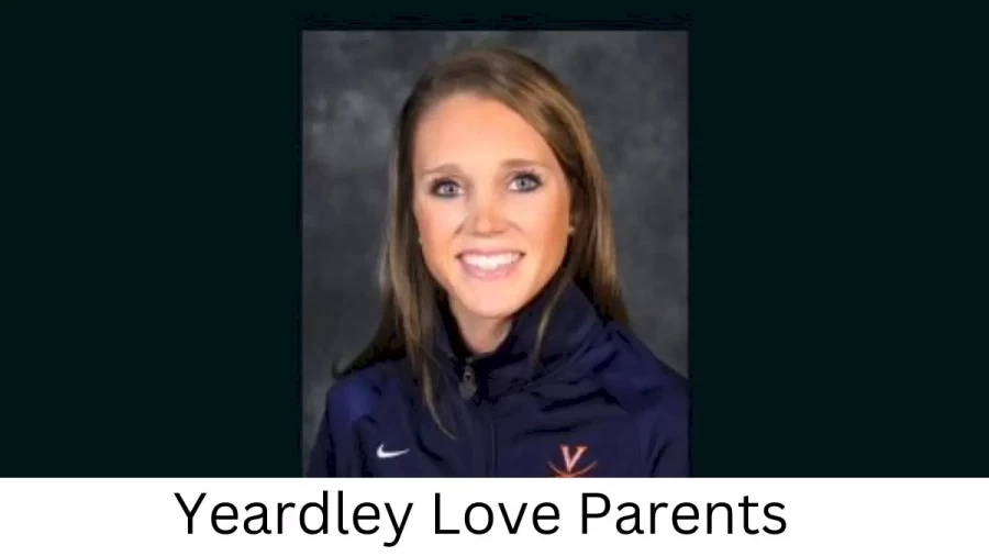 Who are Yeardley Loves Parents? Yeardley Love Biography, Parents Name, Nationality and More