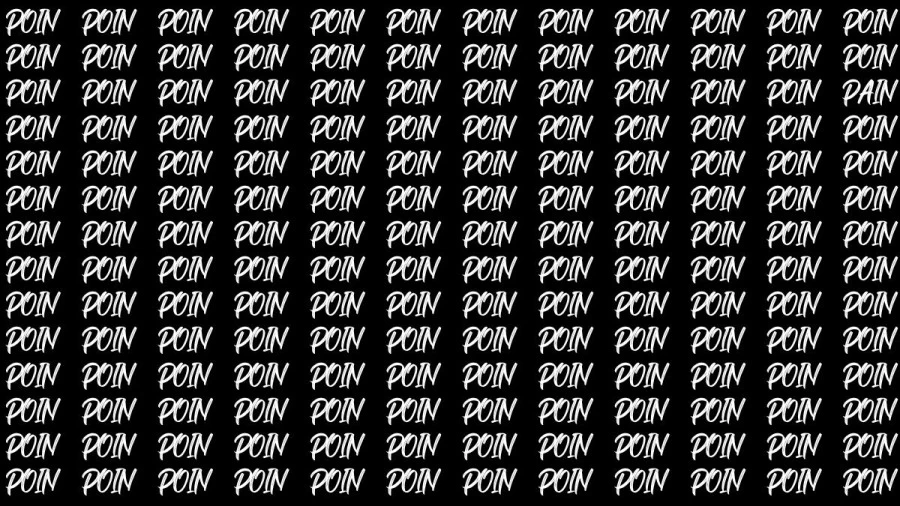 Observation Brain Test: If you have Eagle Eyes Find the Word Pain among Poin in 10 Secs