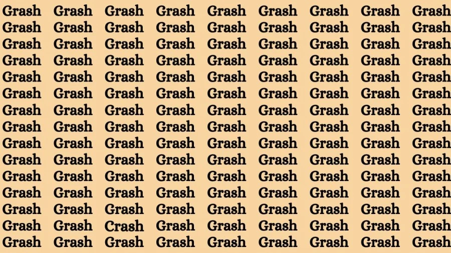 Observation Brain Challenge: If you have Eagle Eyes Find the word Crash among Grash in 15 Secs