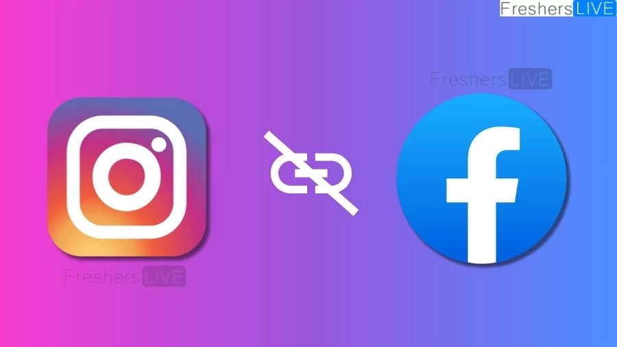 How to Unlink Facebook and Instagram? Steps to Remove Facebook Account from Instagram